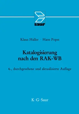 Haller / Popst |  Katalogisierung nach den RAK-WB | eBook | Sack Fachmedien