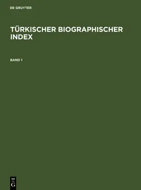 Türkischer Biographischer Index | E-Book | www.sack.de