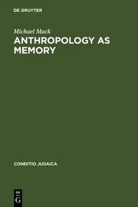 Mack |  Anthropology as Memory | eBook | Sack Fachmedien
