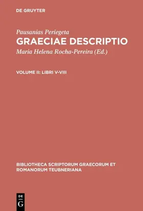 Rocha-Pereira / Periegeta |  Libri V-VIII | eBook | Sack Fachmedien