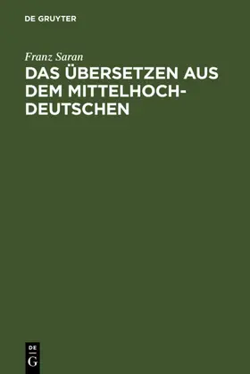 Saran / Nagel | Das Übersetzen aus dem Mittelhochdeutschen | E-Book | www.sack.de