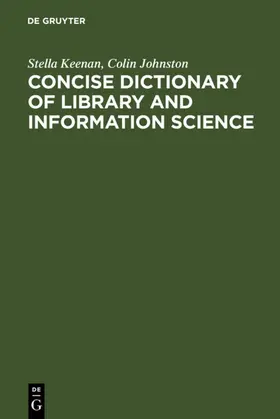 Keenan / Johnston |  Concise Dictionary of Library and Information Science | eBook | Sack Fachmedien