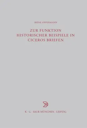 Oppermann | Zur Funktion historischer Beispiele in Ciceros Briefen | E-Book | www.sack.de
