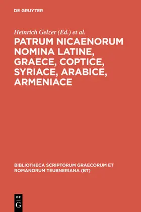 Gelzer / Hilgenfeld / Cuntz |  Patrum Nicaenorum nomina Latine, Graece, Coptice, Syriace, Arabice, Armeniace | eBook | Sack Fachmedien