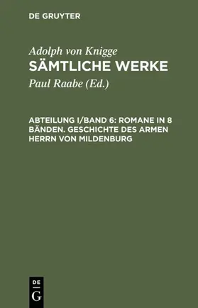 Raabe / Knigge |  Romane in 8 Bänden. Geschichte des armen Herrn von Mildenburg | eBook | Sack Fachmedien
