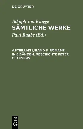 Raabe / Knigge |  Romane in 8 Bänden. Geschichte Peter Clausens | eBook | Sack Fachmedien