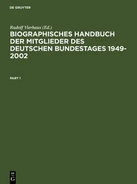 Vierhaus |  Biographisches Handbuch der Mitglieder des Deutschen Bundestages 1949-2002 | eBook | Sack Fachmedien