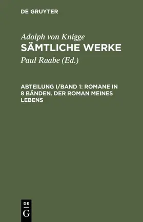 Raabe / Knigge |  Romane in 8 Bänden. Der Roman meines Lebens | eBook | Sack Fachmedien