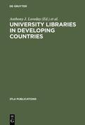 Loveday / Gattermann |  University Libraries in Developing Countries | eBook | Sack Fachmedien