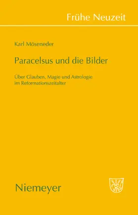 Möseneder |  Paracelsus und die Bilder | eBook | Sack Fachmedien