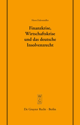 Eidenmüller | Finanzkrise, Wirtschaftskrise und das deutsche Insolvenzrecht | E-Book | sack.de