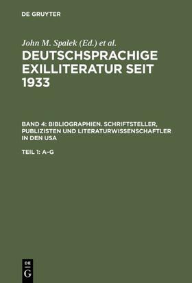 Spalek / Feilchenfeldt / Hawrylchak | Bibliographien. Schriftsteller, Publizisten und Literaturwissenschaftler in den USA | E-Book | sack.de