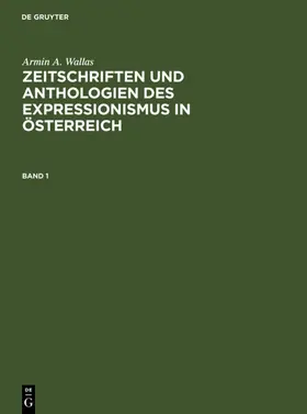 Wallas | Zeitschriften und Anthologien des Expressionismus in Österreich | E-Book | www.sack.de