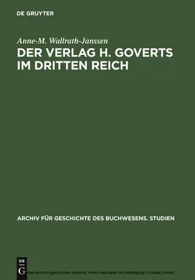 Wallrath-Janssen | Der Verlag H. Goverts im Dritten Reich | E-Book | sack.de