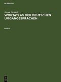 Eichhoff |  Jürgen Eichhoff: Wortatlas der deutschen Umgangssprachen. Band 4 | eBook | Sack Fachmedien
