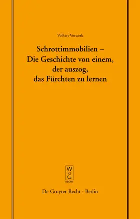 Vorwerk |  Schrottimmobilien - Die Geschichte von einem, der auszog, das Fürchten zu lernen | eBook | Sack Fachmedien