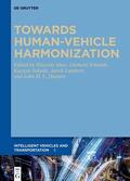 Abut / Schmidt / Takeda |  Towards Human-Vehicle Harmonization | eBook | Sack Fachmedien