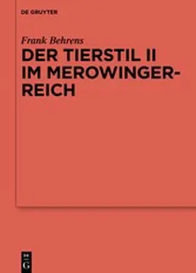 Behrens | Der Tierstil II im Merowingerreich | E-Book | www.sack.de