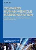 Abut / Schmidt / Takeda |  Towards Human-Vehicle Harmonization | eBook | Sack Fachmedien