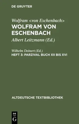 Leitzmann / Deinert |  Parzival Buch XII bis XVI | Buch |  Sack Fachmedien