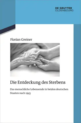 Greiner |  Die Entdeckung des Sterbens | eBook | Sack Fachmedien