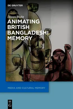 Bisht |  Animating British Bangladeshi Memory | eBook | Sack Fachmedien