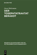 Holtzmann |  Der Tosephtatraktat Berakot | Buch |  Sack Fachmedien