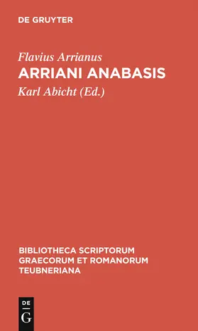 Arrianus / Abicht |  Arriani Anabasis | Buch |  Sack Fachmedien