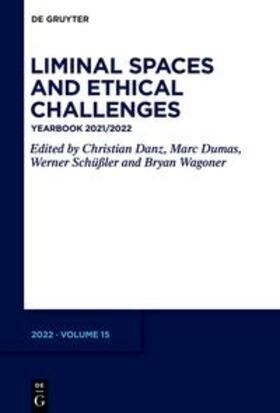 Danz / Dumas / Schüßler |  Liminal Spaces and Ethical Challenges | eBook | Sack Fachmedien