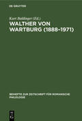 Baldinger |  Walther von Wartburg (1888¿1971) | Buch |  Sack Fachmedien