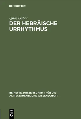 Gábor | Der hebräische Urrhythmus | Buch | 978-3-11-098494-1 | www.sack.de