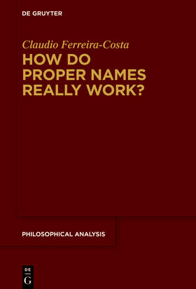 Ferreira-Costa | How Do Proper Names Really Work? | E-Book | sack.de