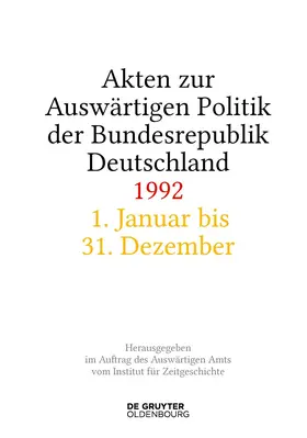 Wirsching / Creuzberger / Miard-Delacroix |  Akten zur Auswärtigen Politik der Bundesrepublik Deutschland 1992 | eBook | Sack Fachmedien