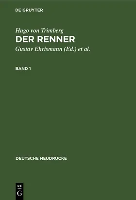 Hugo von Trimberg / Ehrismann / Schweikle |  Hugo von Trimberg: Der Renner. Band 1 | Buch |  Sack Fachmedien