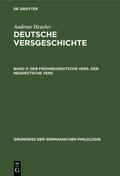 Heusler |  Der frühneudeutsche Vers. Der neudeutsche Vers | Buch |  Sack Fachmedien