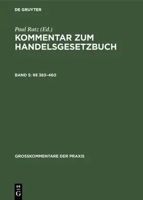 Ratz | §§ 383-460 | Buch | 978-3-11-098814-7 | www.sack.de