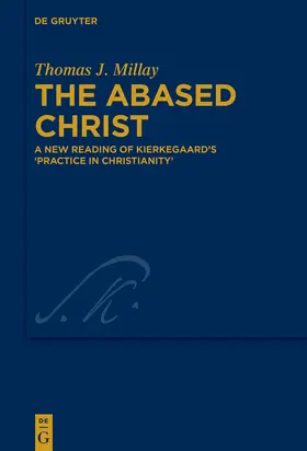 Millay |  The Abased Christ | eBook | Sack Fachmedien