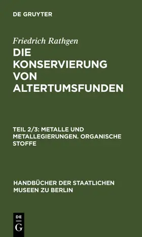 Rathgen |  Metalle und Metallegierungen. Organische Stoffe | Buch |  Sack Fachmedien