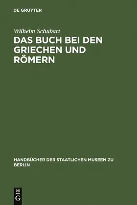 Schubart |  Das Buch bei den Griechen und Römern | Buch |  Sack Fachmedien