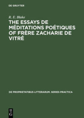 Blake |  The essays de méditations poétiques of frère Zacharie de Vitré | Buch |  Sack Fachmedien