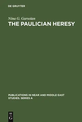 Garsoïan |  The Paulician heresy | Buch |  Sack Fachmedien