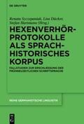 Szczepaniak / Hartmann / Dücker |  Hexenverhörprotokolle als sprachhistorisches Korpus | Buch |  Sack Fachmedien