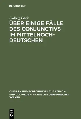 Bock |  Über einige Fälle des Conjunctivs im Mittelhochdeutschen | Buch |  Sack Fachmedien