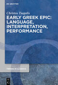 Tsagalis / Tsangale¯s |  Early Greek Epic: Language, Interpretation, Performance | Buch |  Sack Fachmedien