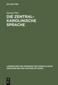 Fritz |  Die zentralkarolinische Sprache | Buch |  Sack Fachmedien