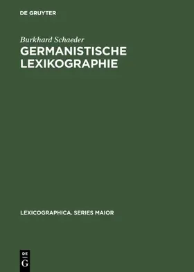 Schaeder |  Germanistische Lexikographie | Buch |  Sack Fachmedien