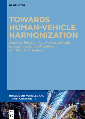 Abut / Schmidt / Takeda |  Towards Human-Vehicle Harmonization | Buch |  Sack Fachmedien