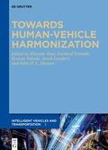 Abut / Schmidt / Takeda |  Towards Human-Vehicle Harmonization | Buch |  Sack Fachmedien