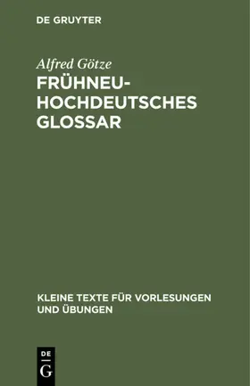 Götze |  Frühneuhochdeutsches Glossar | Buch |  Sack Fachmedien