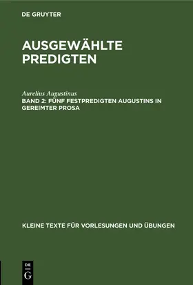 Augustinus / Lietzmann |  Fünf Festpredigten Augustins in gereimter Prosa | Buch |  Sack Fachmedien